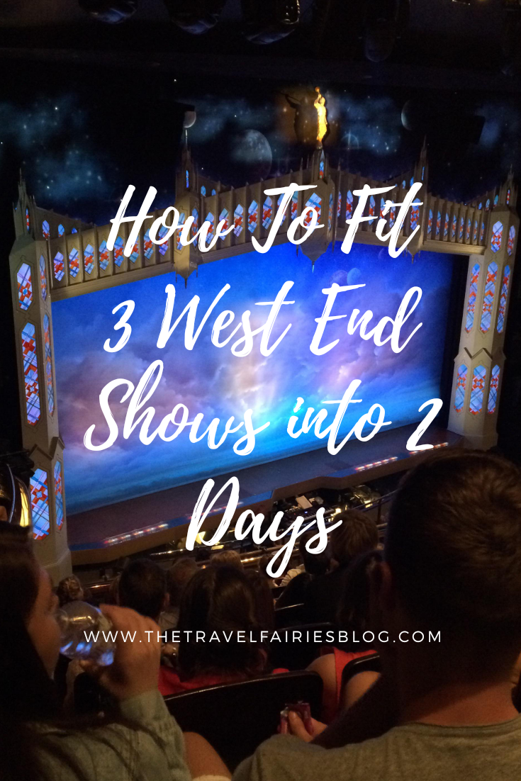 How to see 3 West End Theatre Shows in 2 days (on a budget) #london #budgettravel #westend 