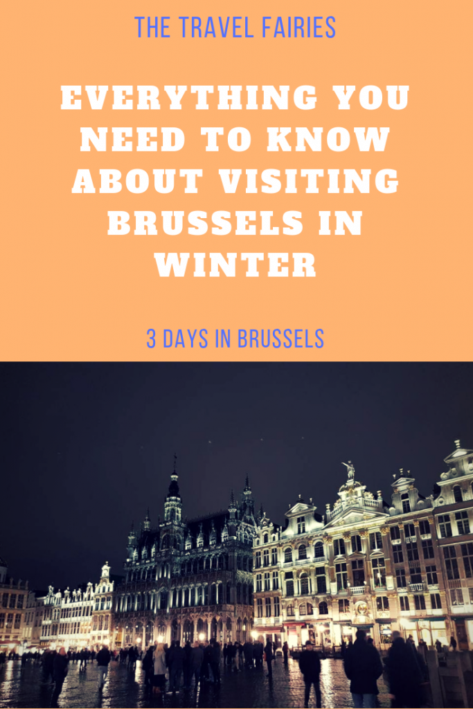 3 days in Brussels in winter Itinerary. Everything you need to know about visiting Brussels in Winter. #europe #belgium #brussels #wintertravel
