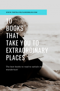 Armchair tourists. 10 books that will take you to Extraordinary places. Books to inspire your wanderlust #travelbooks #travel #readinglist