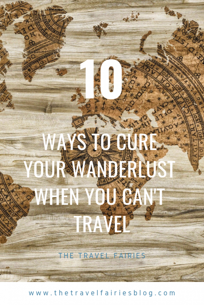 Bitten by the travel bug? 10 ways to cure your wanderlust when you can't travel. #travelinspiration #travel