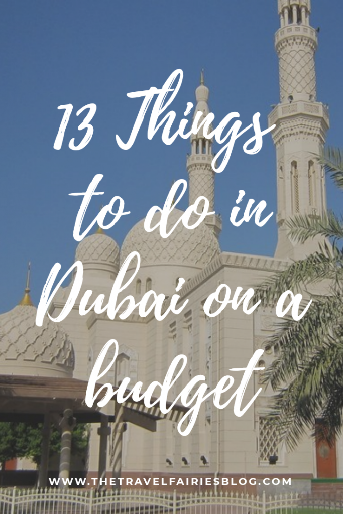 How to Travel Dubai on a Budget | Bucket list things to do in Dubai, United Arab Emirates for cheap | visit the Souks, Dubai Mall, Burj Khalifa, desert, beaches, museum and marina on a budget | Create a Dubai budget itinerary perfect for summer and winter with my trip tips and tricks #Dubai #UAE #budgettravel #backpacking #citybreak