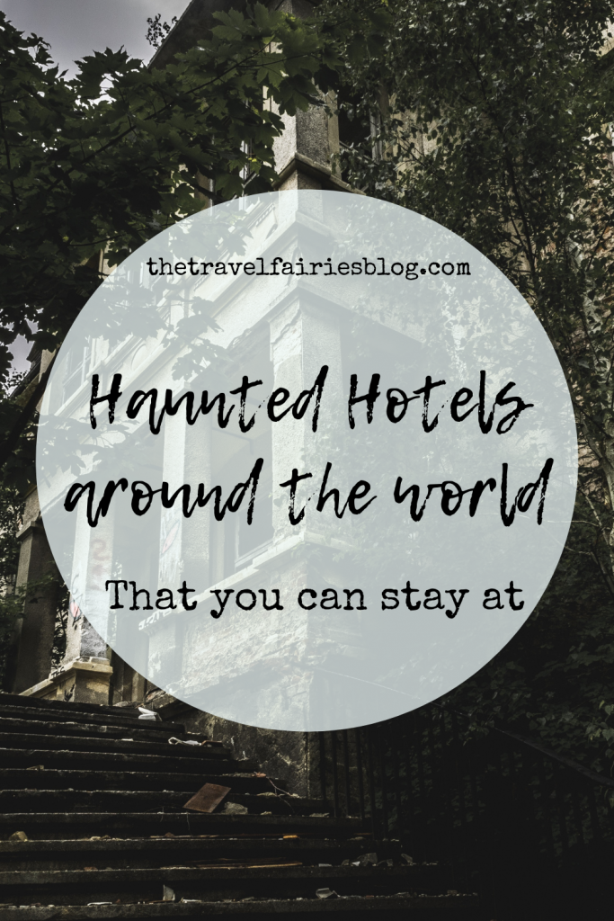 Haunted Hotels around the world and where to find them | Haunted hotels that you can stay in | Spooky and creepy places to spend your Halloween | Travel Bloggers share their terrifying, spine chilling experiences staying in some ghostly locations #halloween #hauntedhotel #darktourism 